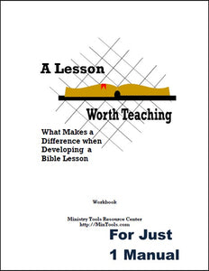 A Lesson Worth Teaching Workbook for Bible Teachers