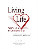 Living Life with Purpose Adult Curriculum