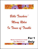 Bible Teachers' Many Roles in Times of Trouble