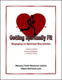 Getting Spiritually Fit - Engaging in Spiritual Disciplines
