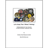 Cover titled Let's Keep that Wheel Rolling with a sub-title of Training Session for Your Church's Christian Education Leadership Team