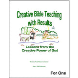 Cover of a Teacher Training workbook titled Creative Bible Teaching with Results and sub-title of Lessons from the Creative Power of God