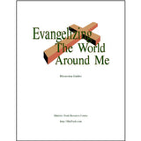 A Cover for Discussion Guides titled Evangelizing the World Around Me