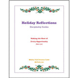 A cover with the title 'Holiday Reflections Discipleship Guide' and Scripture verse Ephesians 5:16 text of 'Making the Most of Every Opportunity' by Ministry Tools Resource Center