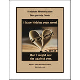A cover titled Scripture Memorization Discipleship Guide with artwork of folded Bible pages forming a heart shape over an open Bible. The cover includes the verse Psalms 119:11  with text 'I have hidden your word in my heart that I might not sin against you.