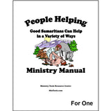A cover titled "People Helping Ministry Manual" with the subtitle "Good Samaritans Can Help in a Variety of Ways" featuring a small illustrated scene of a man helping a an injured man