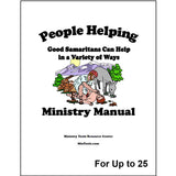 A cover titled "People Helping Ministry Manual" with the subtitle "Good Samaritans Can Help in a Variety of Ways" featuring a small illustrated scene of a man helping a an injured man