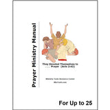 A  cover titled 'Prayer Ministry Manual' with a small illustrated group praying in the center and the text 'They Devoted Themselves to ... Prayer' from Acts 2:42.