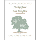 A cover with the title 'Sowing Good Into Our Lives' by Ministry Tools Resource Center, featuring a pale sage-green tree silhouette with Bible verses inside about good trees bearing fruit