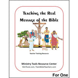 Cover of a teacher training resource titled Teaching the Real Message of the Bible