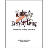 A cover curriculum titled Wisdom for Everyday Living with the subtitle Studies from the Book of Proverbs.