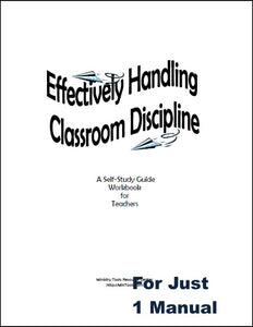 Effectively Handling Classroom Discipline Workbook
