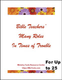 Bible Teachers' Many Roles in Times of Trouble